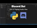 How to make a Discord Bot in Python Part 4 Playing Files 2021