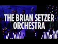 The Brian Setzer Orchestra - Let There Be Rock (AC/DC Cover) [Live for SiriusXM]