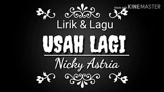 nicky astria usah lagi