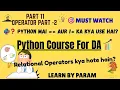 Python Relational Operators Comparison Operators in Python Explained in Hindi