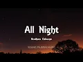 Brothers Osborne - All Night (Lyrics)