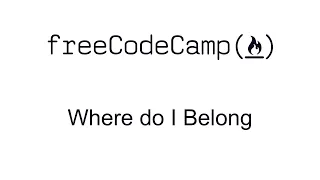 Where do I Belong - Basic Algorithm Scripting