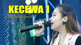 Download Kecewa 1 - Anie Anjanie (live cover) MP3