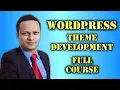 wordpress theme development full course WordPress theme development WordPress tutorial for all