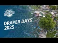 Draper Days 2025 Highlights