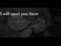 Download Lagu Meet You There - lyric video