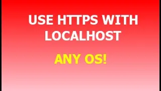 How-to use HTTPS with localhost any OS