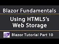 How to use HTML5 Web Storage in Blazor Blazor Tutorial 10