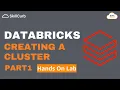 Introduction to Databricks - Part1 Create a Cluster Hands on Lab