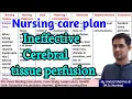 Nursing care plan on Ineffective cerebral tissue perfusion Nursing care plan anandsnursingfiles