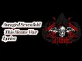 Download Lagu Avenged Sevenfold - This Means War ( Lyrics )