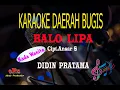Download Lagu Karaoke Balo Lipa Nada Wanita - Didin Pratama (Karaoke Bugis Tanpa Vocal)