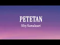 Download Lagu Silvy Kumalasari - Petetan (Lirik Lagu)