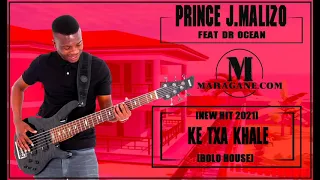 prince j malizo ke txa khale ft dr ocean new hit 2021 