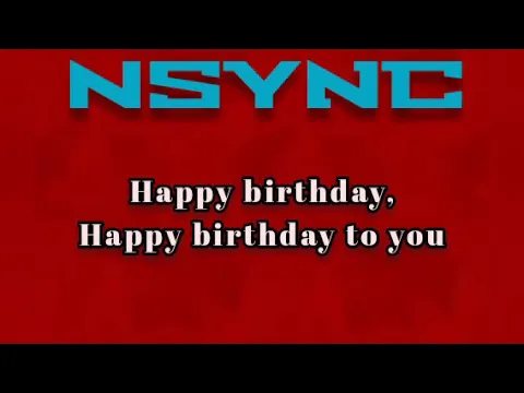 Download MP3 Happy Birthday-Nsync [ Lyrics ]