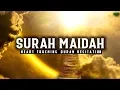 Download Lagu SURAH MA'IDAH (FULL CHAPTER WITH ENGLISH TRANSLATION) - HEART TOUCHING QURAN