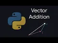Vector Addition in Linear Algebra Step-by-Step Python Code