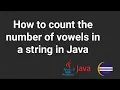 How to count vowels in a string in Java