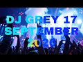 Lagu DJ GREY 17 SEPTEMBER 2020 MP CLUB PEKANBARU