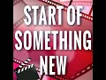 Start of Something New