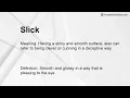 Slick Meaning