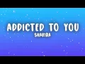Shakira - Addicted to You (Lyrics)