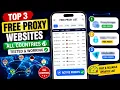 Top 3 Free Proxy Websites Free Proxy List for All Countries