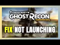 How to FIX Ghost Recon Wildlands Not t Launch