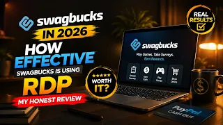 Swagbucks in 2026 How effective swagbucks is using RDP MY HONEST REVIEW