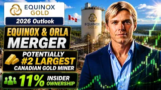 Equinox Gold Deep Value Before the Orla Merger