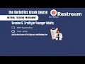 The Geriatrics Crash Course Session 5 Frailty in Younger Adults