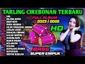 Download Lagu TARLING CIREBONAN TERBARU 2025 || KENDANG RAMPAK - JAIL - DILEMA BATIN - BIBIT ROTI - JANGAN ASEM