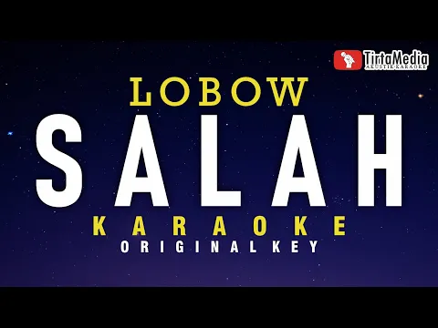 Download MP3 salah - lobow (karaoke)