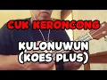 Download Lagu Cuk Keroncong - Kulonuwun (Koes Plus)