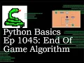 Python Basics Tutorial End Of Game Replay Algorithm Pt 2