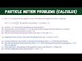 Particle motion problems - Calculus
