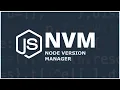 NVM Node Version Manager Multiple Node Versions