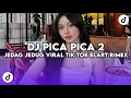 Download Lagu DJ TIMUR KEBARAT SELATAN KEUTARA BERJEJER PULAU PULAU | DJ PICA PICA 2 BY ELART RIMEX VIRAL TIK TOK Download Lagu DJ TIMUR KEBARAT SELATAN KEUTARA BERJEJER PULAU PULAU | DJ PICA PICA 2 BY ELART RIMEX VIRAL TIK TOK