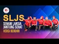 Download Lagu SLJS - Senam Lansia Jantung Sehat (Versi Berdiri) - Yayasan Jantung Indonesia