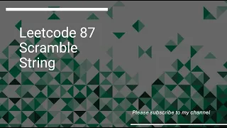 Leetcode 87 Scramble String
