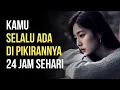 Dia Terlihat Mengabaikanmu... Tapi Diam-diam Tak Bisa Berhenti Memikirkanmu