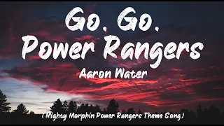 Mighty Morphin Power Rangers Theme Song Aaron Waters Go Go Power Rangers Lyrics BUGG Lyrics 