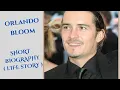 Orlando Bloom - Biography
