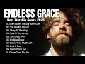 Lagu Endless Grace | Best Worship Songs 2025 | Reverent Worship That Honors His Holiness
