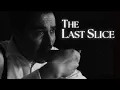 The Last Slice Short Film
