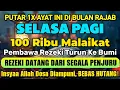 Lagu 100 RIBU MALAIKAT TURUN MEMBAWA REZEKI | PUTAR DOA INI 1X, REZEKI LANCAR USAHA LANCAR, BEBAS HUTANG