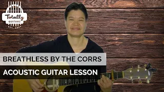 Download Breathless by The Corrs – Acoustic Guitar Lesson Preview from Totally Guitars MP3