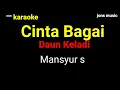 Download Lagu CINTA BAGAI DAUN KELADI || MANSUR S || KARAOKE DANGDUT