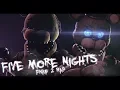 Download Lagu [SFM] Five More Nights | Song by JT Music (Collab with George_Pullen_18)