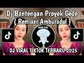 Download Lagu DJ PROYEK GEDE BANTENGAN || DJ BANTENGAN PROYEK GEDE SOUND REMIXER AMBURADUL VIRAL TIKTOK
